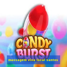 massagem viva local santos